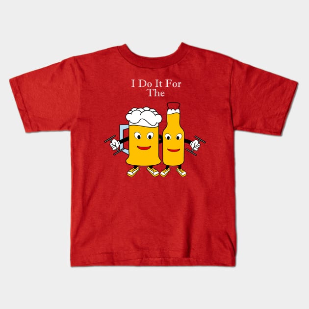 I Do It For The Beer Kids T-Shirt by DavinciSMURF